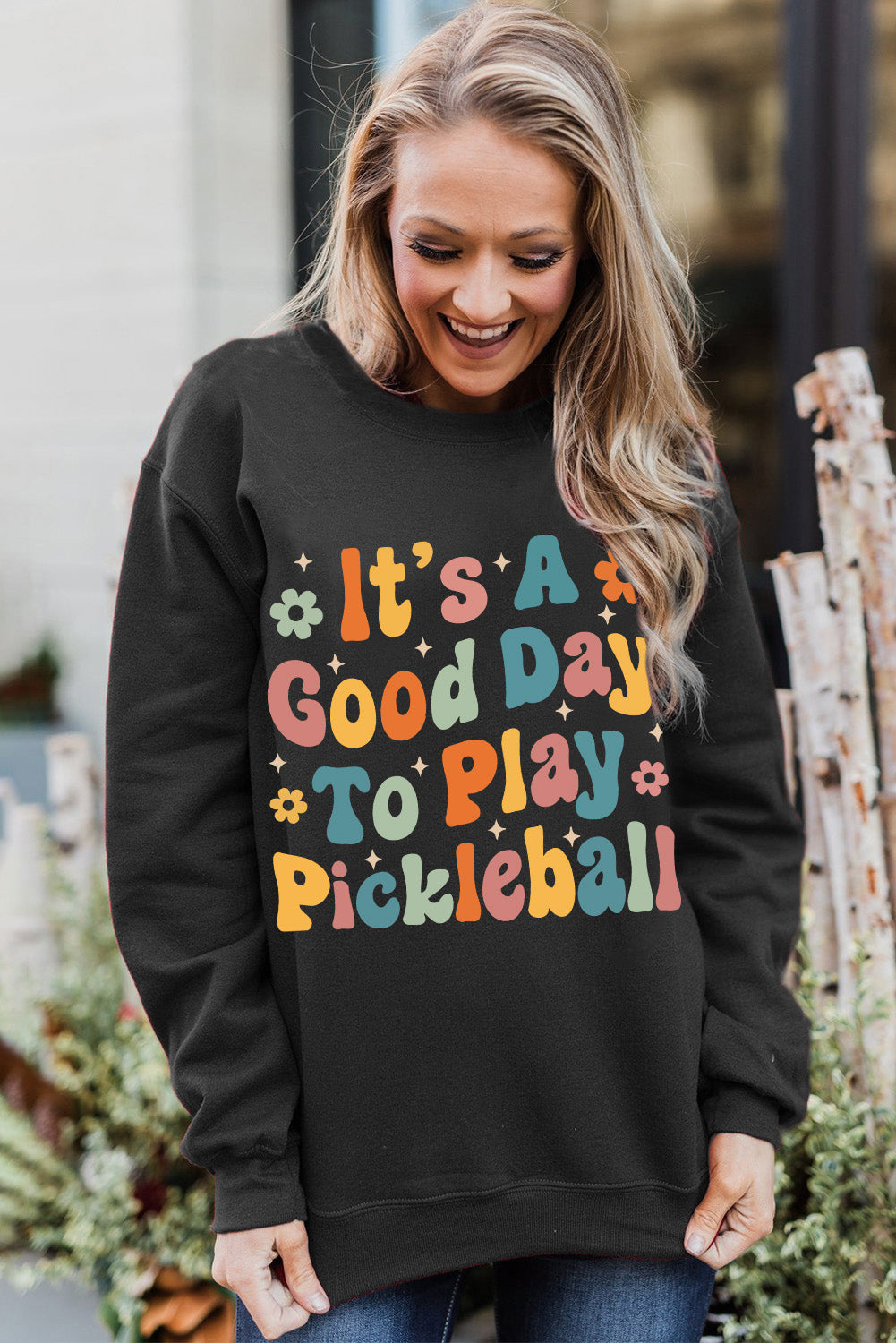 Black Its A Good Day To Play Pickleball Heat Transfer Printing Graphic Sweatshirt