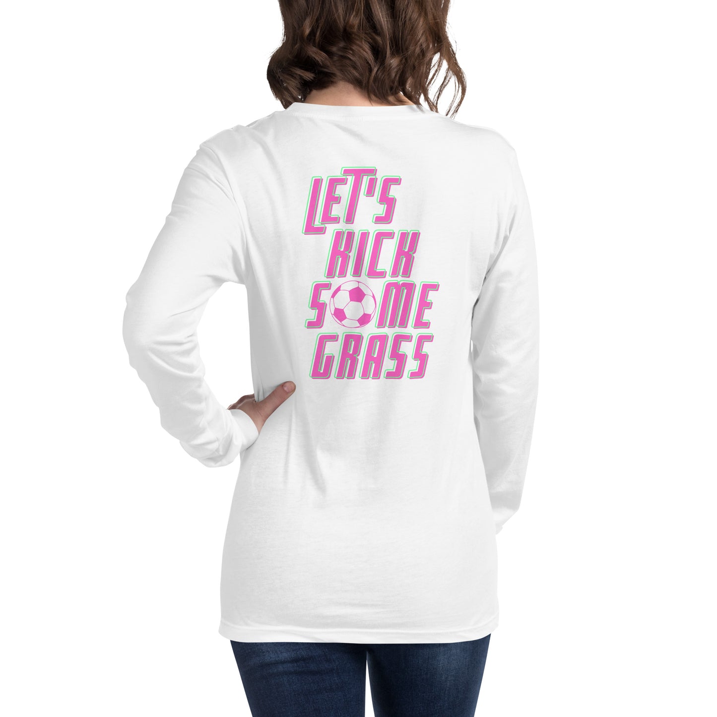 "Kick Some Grass" Unisex Long Sleeve Tee